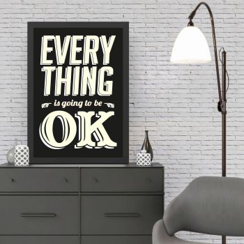 Tablou decorativ, Everything OK (35 x 45), MDF , Polistiren, Alb/Negru
